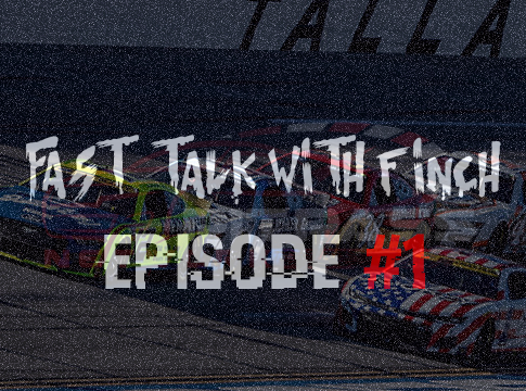 Fast Talk With Finch: Episode #1