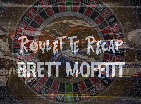 Roulette Recap: Brett Moffitt – Talladega Superspeedway