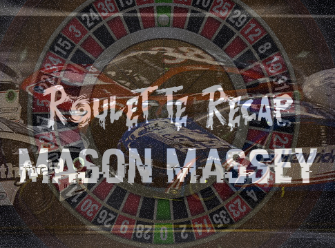Roulette Recap: Mason Massey – Nashville Superspeedway