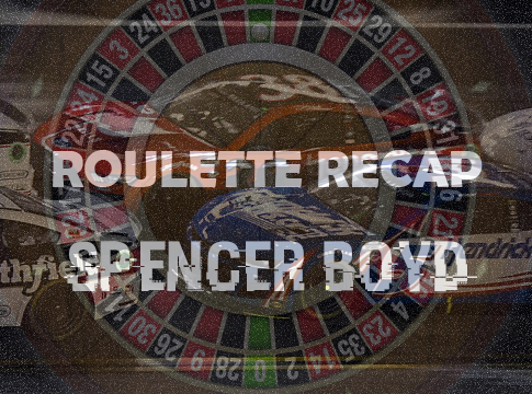 Roulette Recap: Spencer Boyd – Richmond Raceway