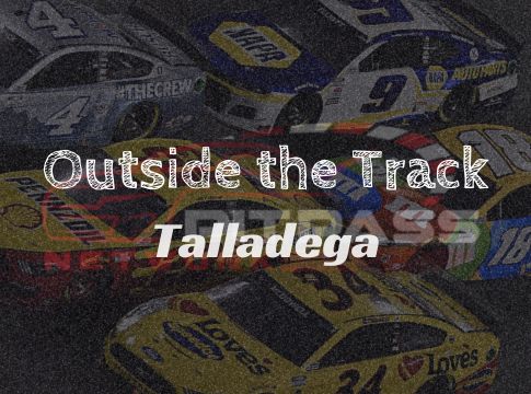 Outside the Track – Talladega Superspeedway