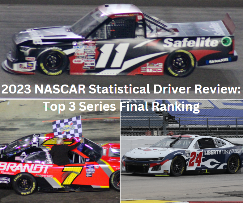 2023 NASCAR Statistical Driver Review: Top 3 Series Final Ranking