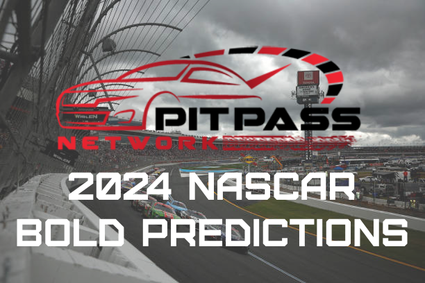 2024 NASCAR Bold Predictions
