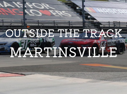 Outside the Track: Martinsville
