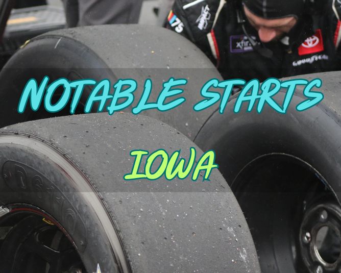 Notable Starts: Iowa Weekend