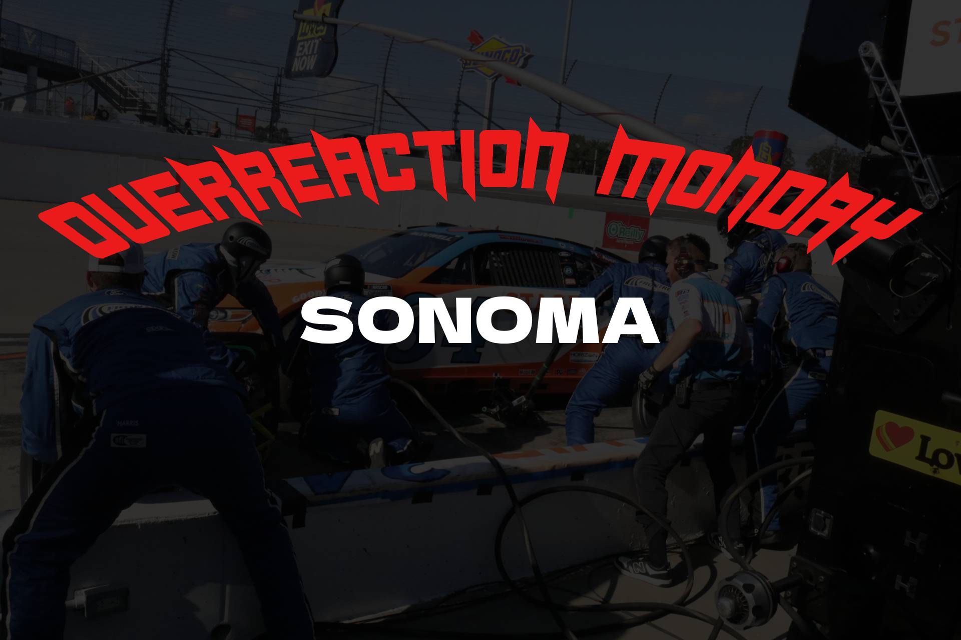 Overreaction Monday: Sonoma