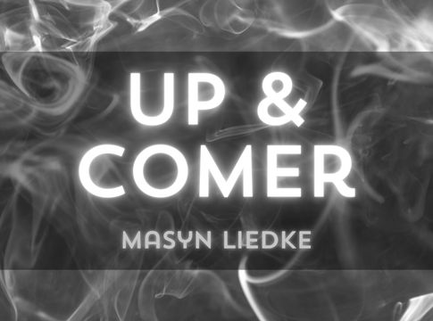 Up & Comer: Masyn Liedke