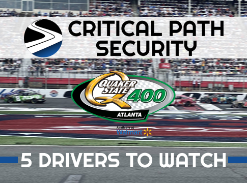 Critical Path Security 5 Drivers to Watch: Quaker State 400