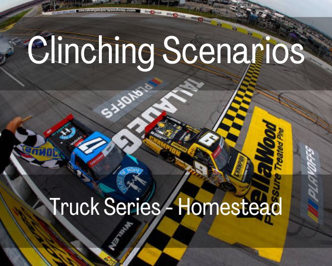 Clinching Scenarios: Truck Series – Homestead