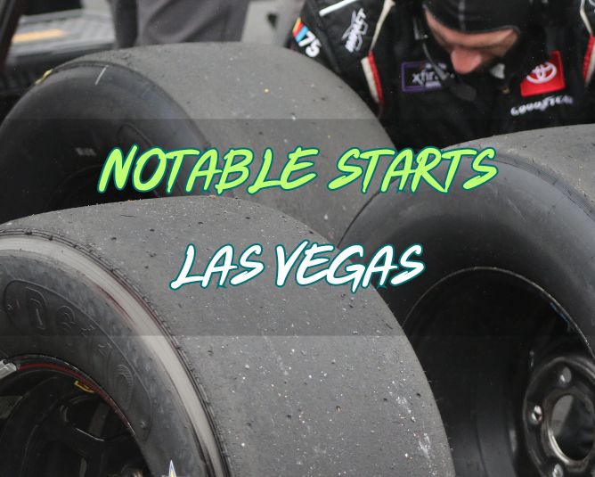 Notable Starts: Las Vegas Weekend