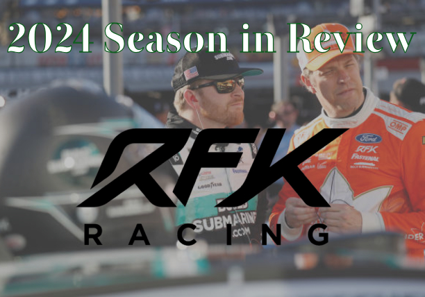 2024 Season in Review: RFK Racing