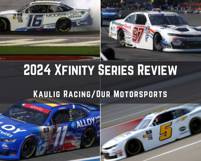 2024 Xfinity Series Statistical Driver Review: Kaulig/Our