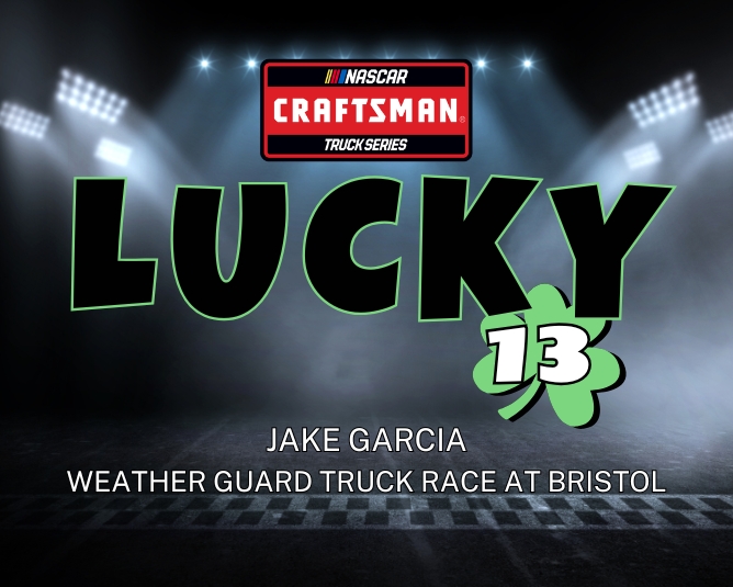 NCTS Lucky 13: Jake Garcia – Bristol