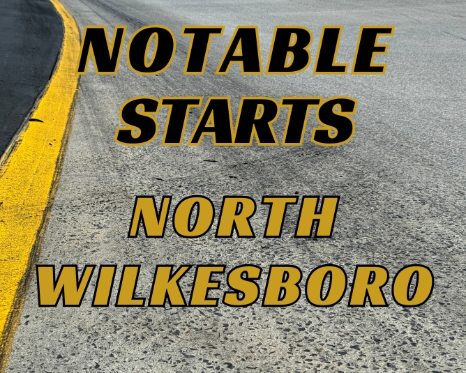 Notable Starts: North Wilkesboro Weekend