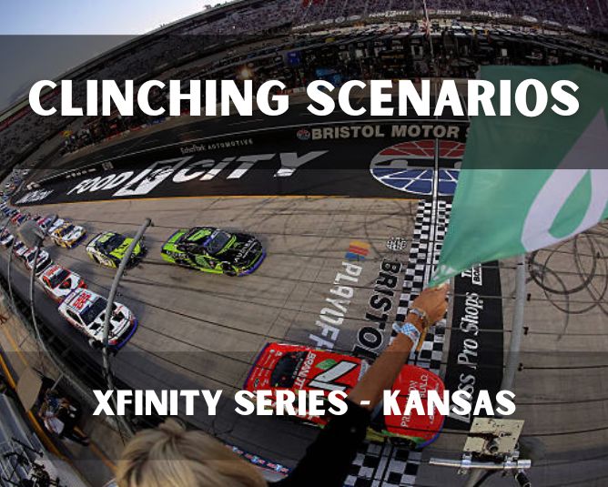 Clinching Scenarios: Xfinity Series – Kansas
