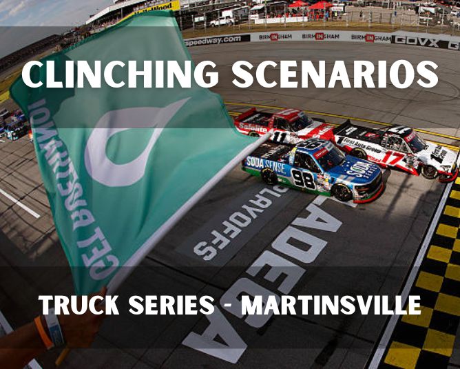 Clinching Scenarios: Truck Series – Martinsville