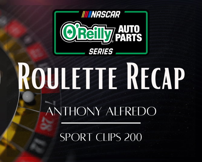 NOAPS Roulette Recap: Anthony Alfredo – Darlington