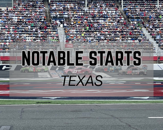 Notable Starts: Texas Weekend