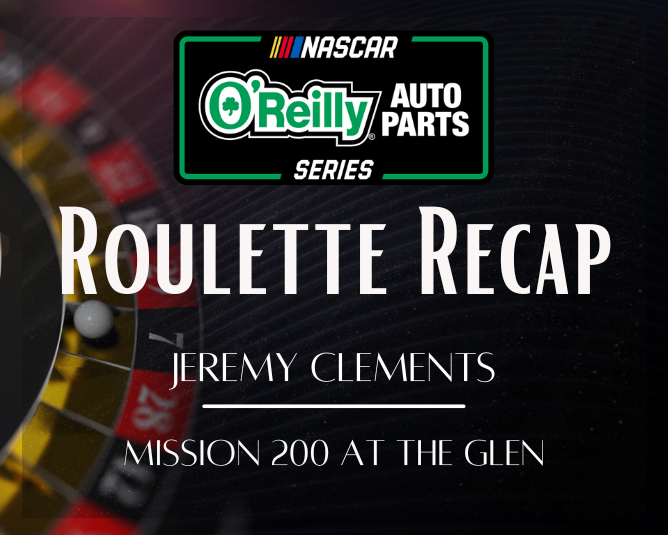 NOAPS Roulette Recap: Jeremy Clements – Watkins Glen